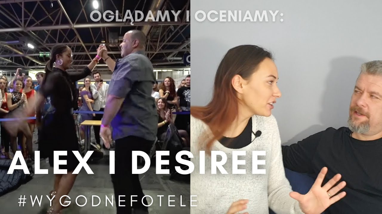 Oglądam i oceniamy: Alex&Desiree - dobrze się bawiliśmy :) #wygodnefotele