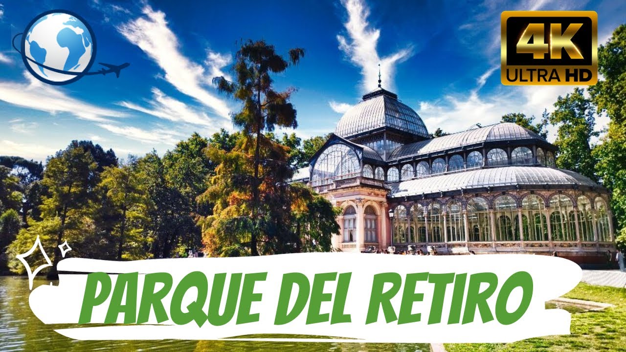 QUÉ VER en el PARQUE DEL RETIRO, Madrid 4K - Patrimonio de la Humanidad