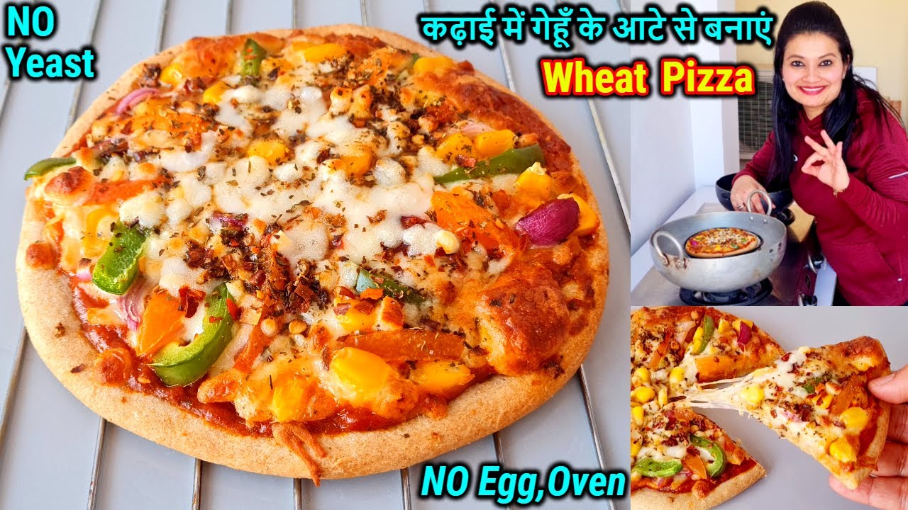 NO YEAST🍕100% Atta Pizza In Kadhai |कढाई में गेहू आटा से पिज़्ज़ा बिना यीस्ट|Healthy Wheat Pizza|Pizza