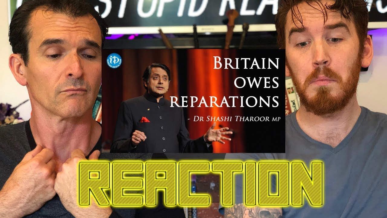 Dr Shashi Tharoor MP - Britain Does Owe Reparations REACTION!!!