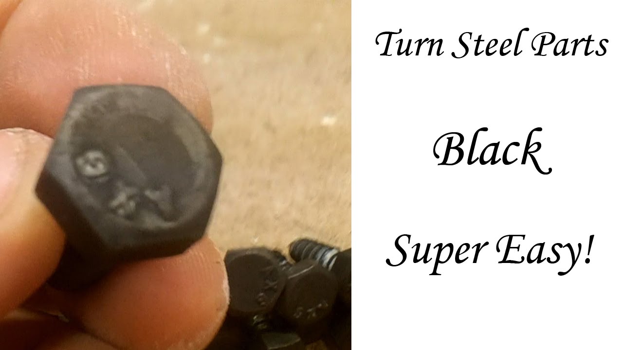 Easily Turn Steel Parts Black