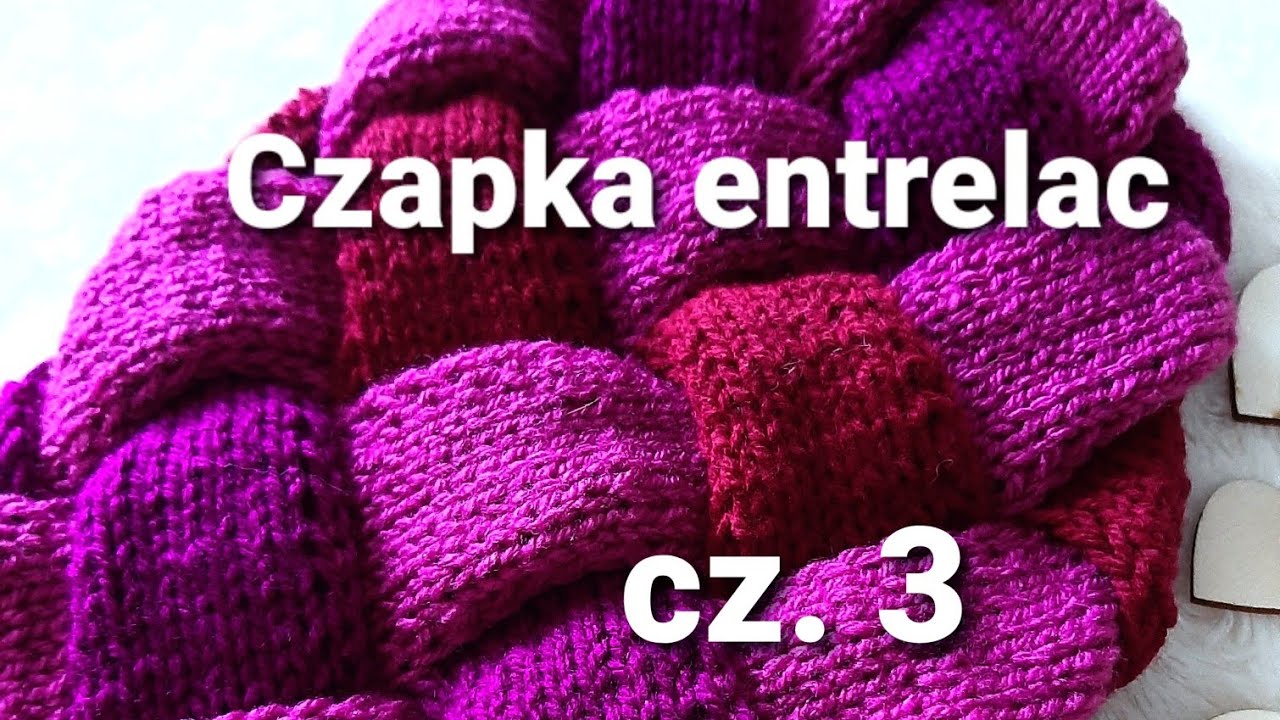 Czapka entrelac na drutach cz.3 Druty od początku #entrelac #czapkaentrelac