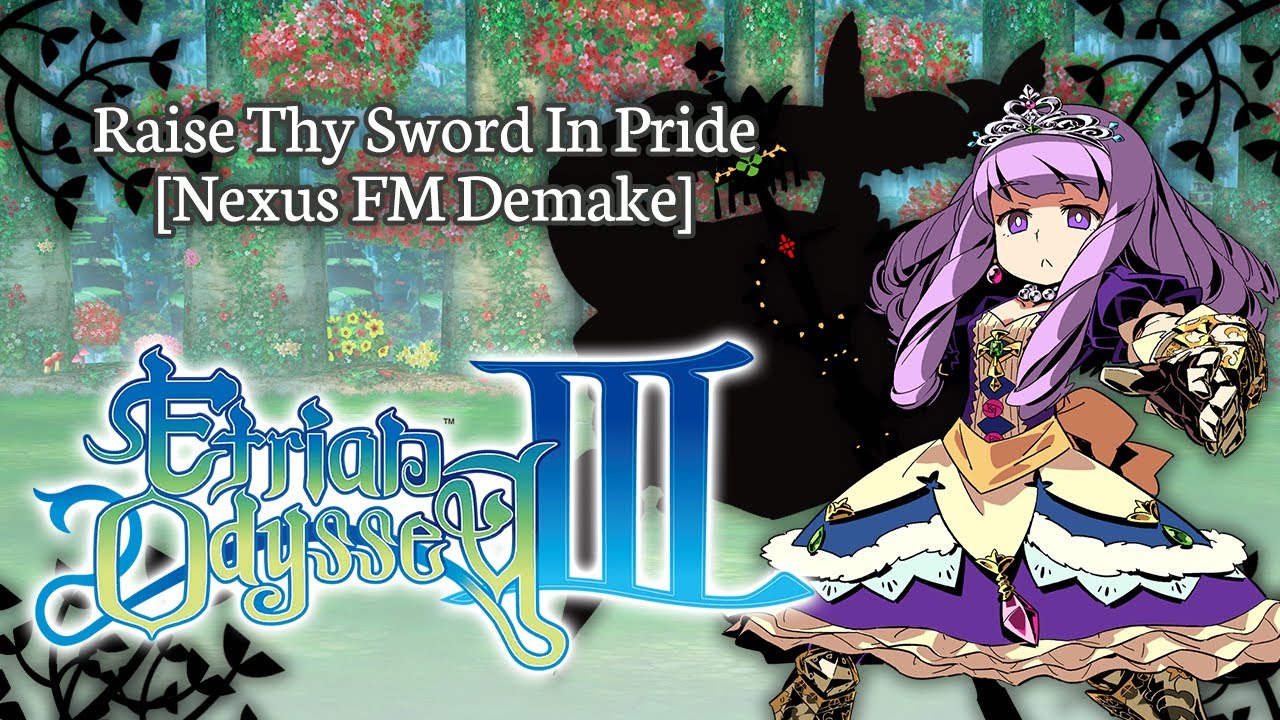 Etrian Odyssey 3 ~ Raise Thy Sword In Pride [Nexus FM Demake]