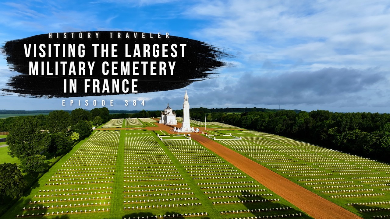 Silent Cities: Visiting the LARGEST Military Cemetery in France | History Traveler Episode 384