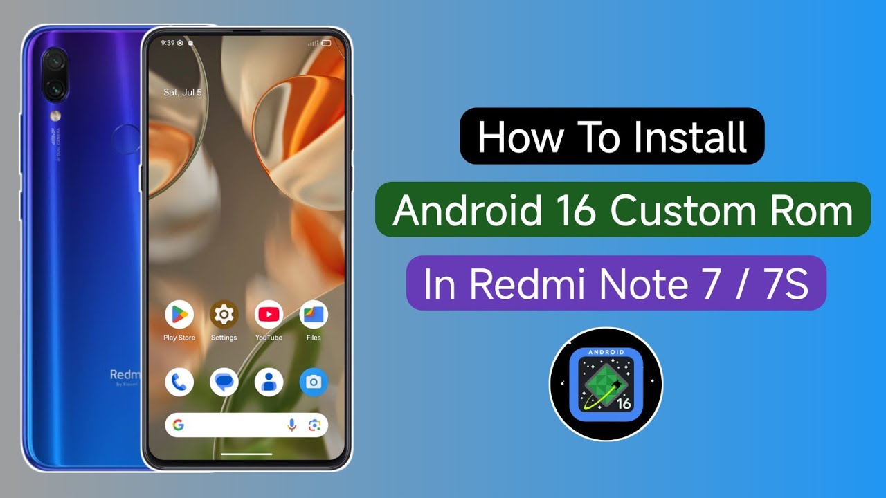 How To Install Android 16 Custom Rom in Redmi Note 7 / 7S