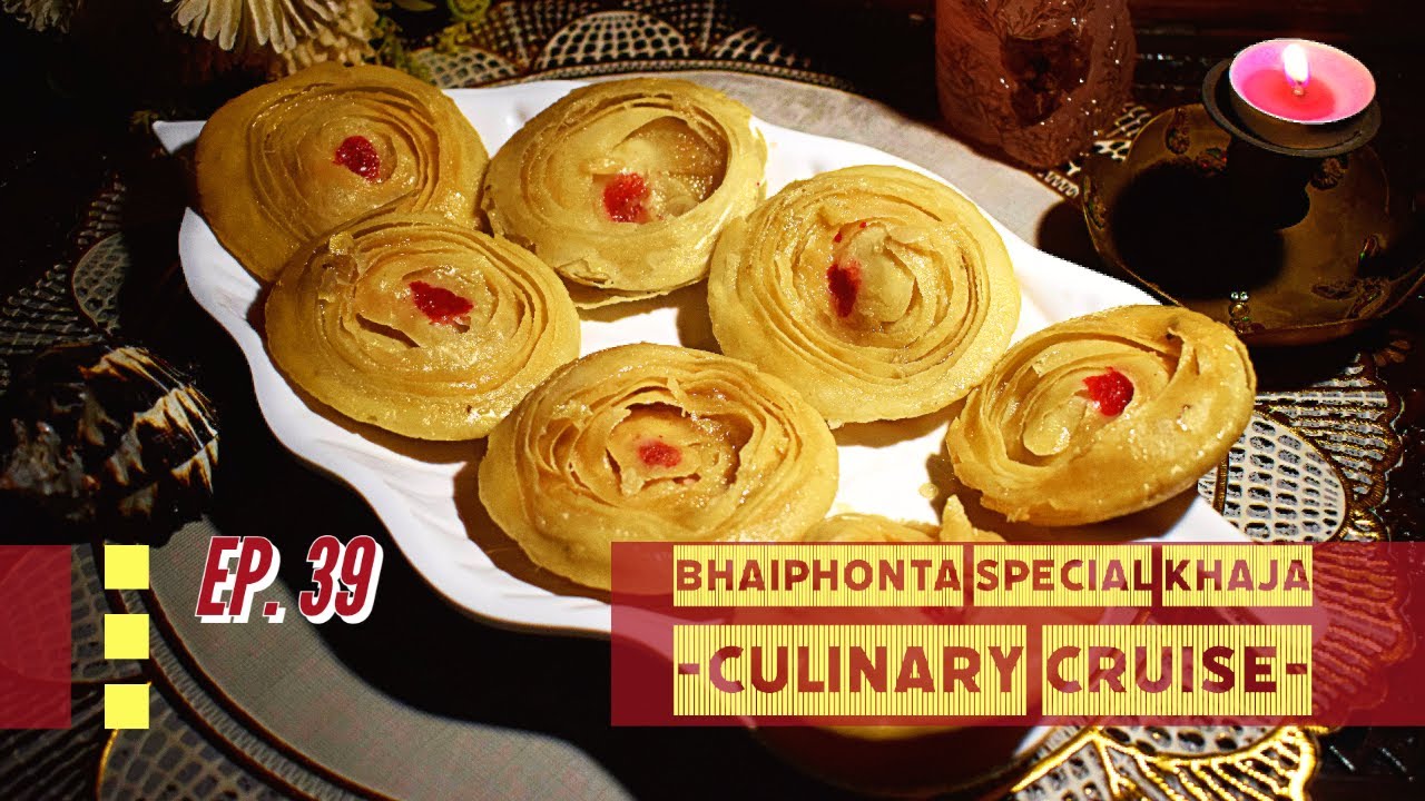 Bhaiphonta Special Khaja 🧇। বাড়িতেই তৈরি করে ফেলুন ভাইফোঁটা স্পেশাল খাজা | Culinary Cruise Ep.39