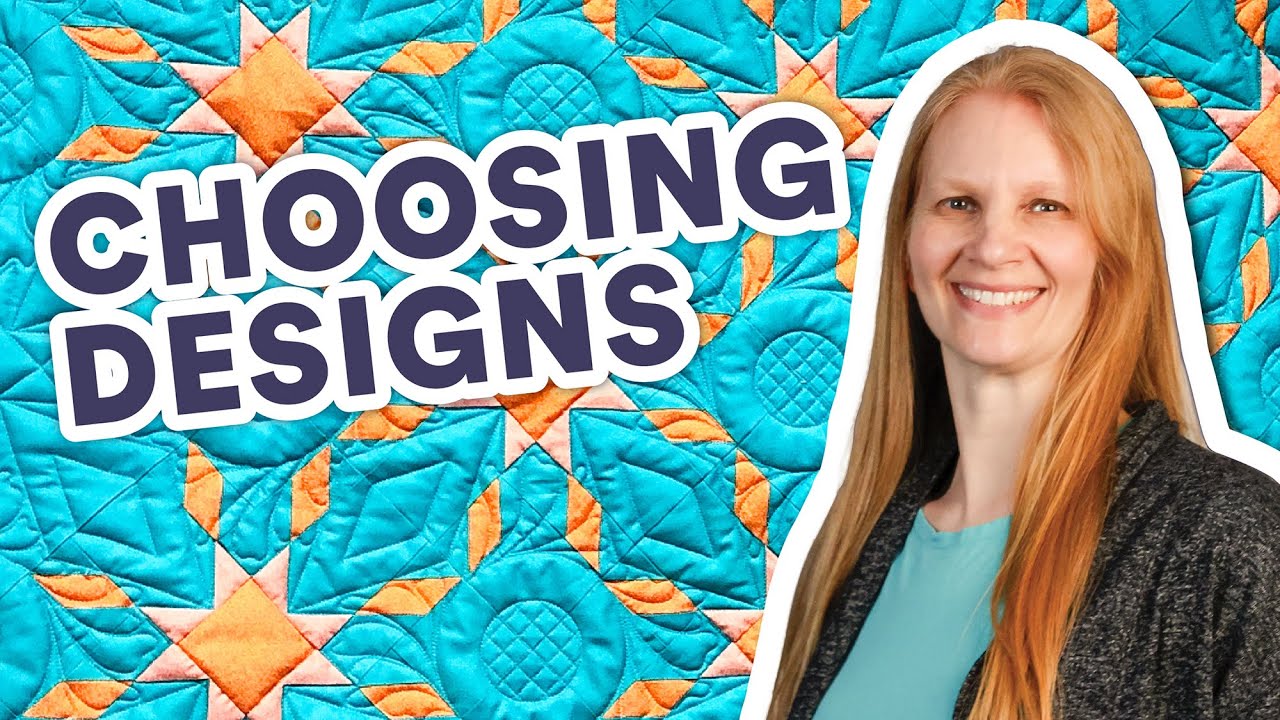 How to Choose Designs for Your Quilt