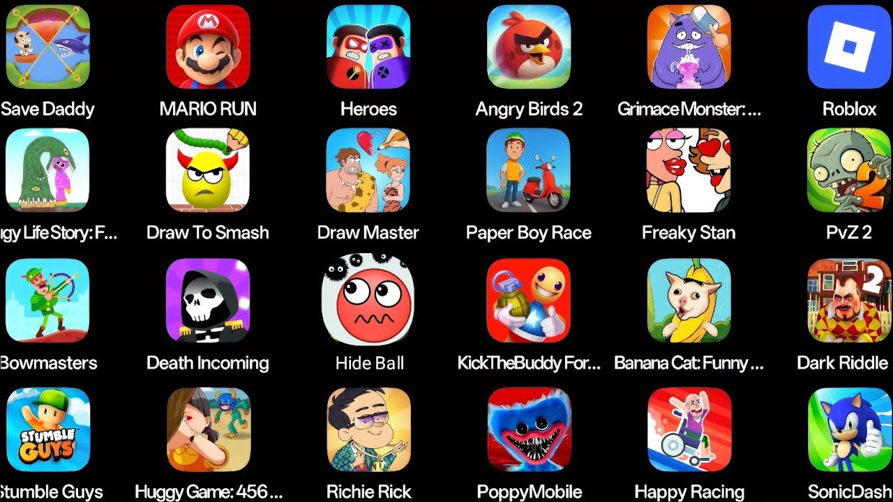 Roblox,Draw To Smash, Angry Birds 2, Sonic Dash, Death incoming, Stumble Guys,Mario Run,Draw Master 