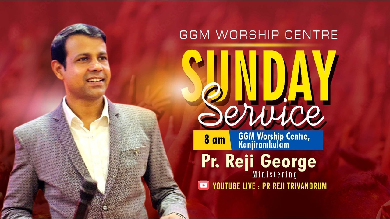 🔴Sunday Service || Pr. Reji George  || 08/03/26 || Sesion 1 || GGM Worship Centre TVM