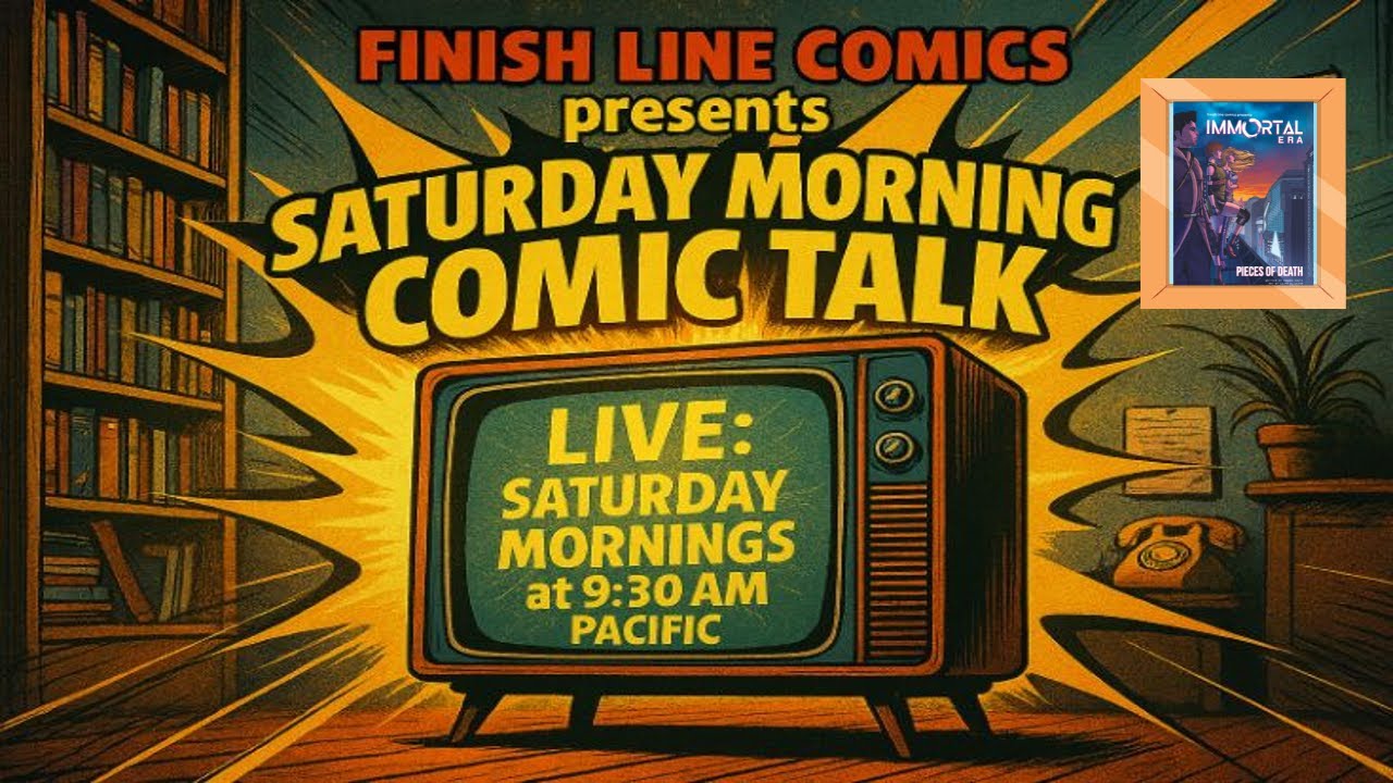 Saturday Morning Comic Talk 3-7-26
