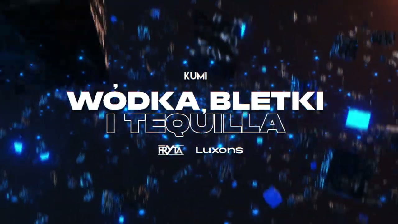 KUMI & ŁOBUZY - Wódka, Bletki i Tequila (LUXONS X FRYTA REMIX) 2K24