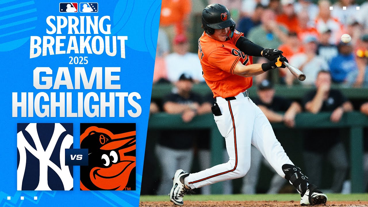 Yankees vs. Orioles Spring Breakout Game Highlights (3/15/25) | MLB Highlights