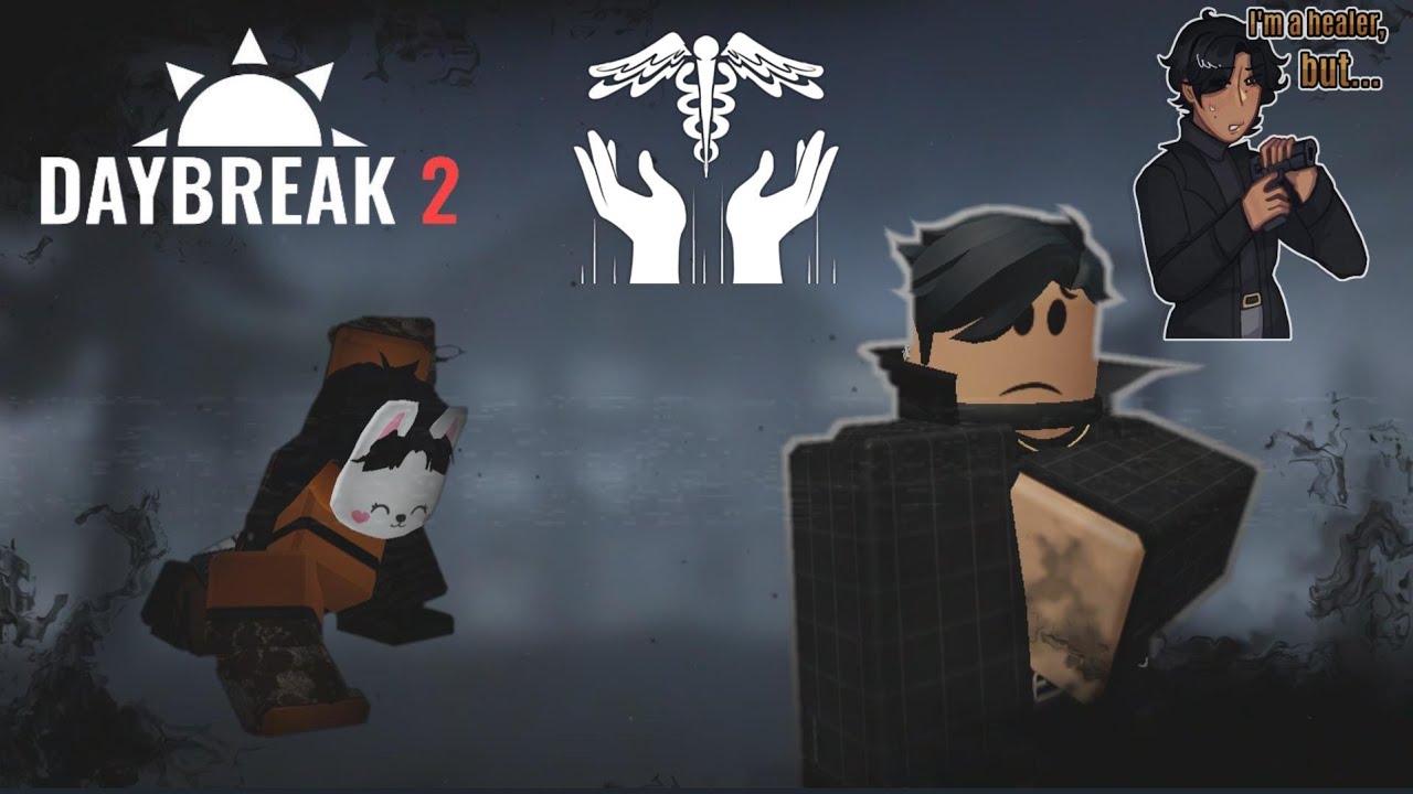 Becoming a Medic using Healers Touch in Daybreak 2 (Ft.@A Local Arsonist )