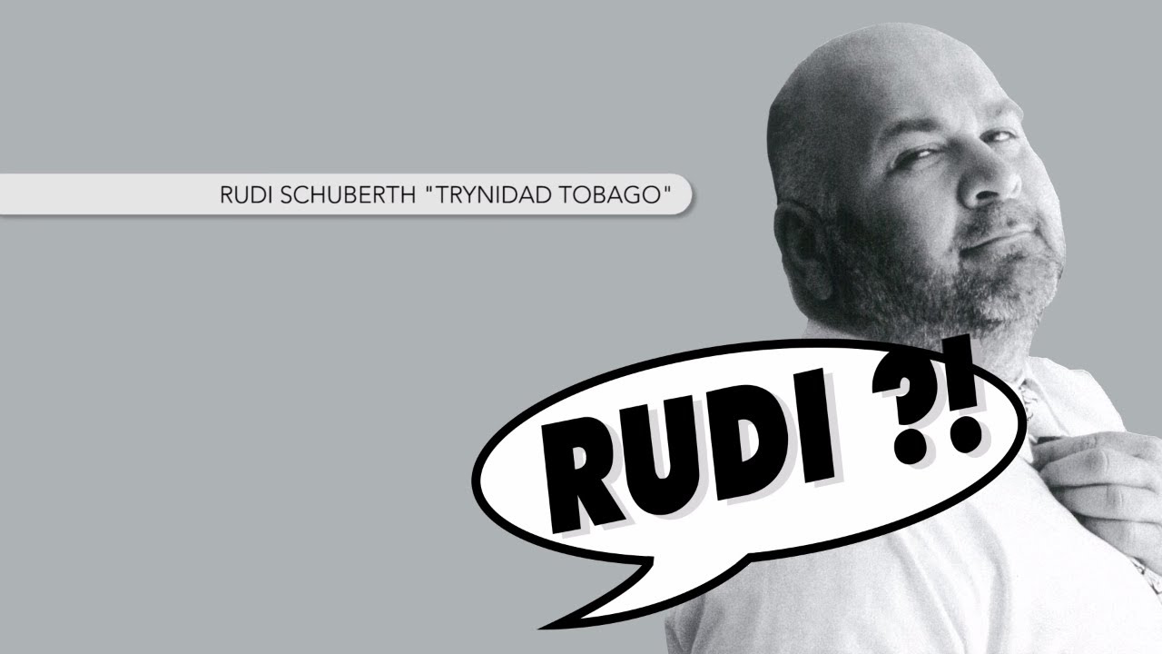 Rudi Schuberth - Trynidad Tobago