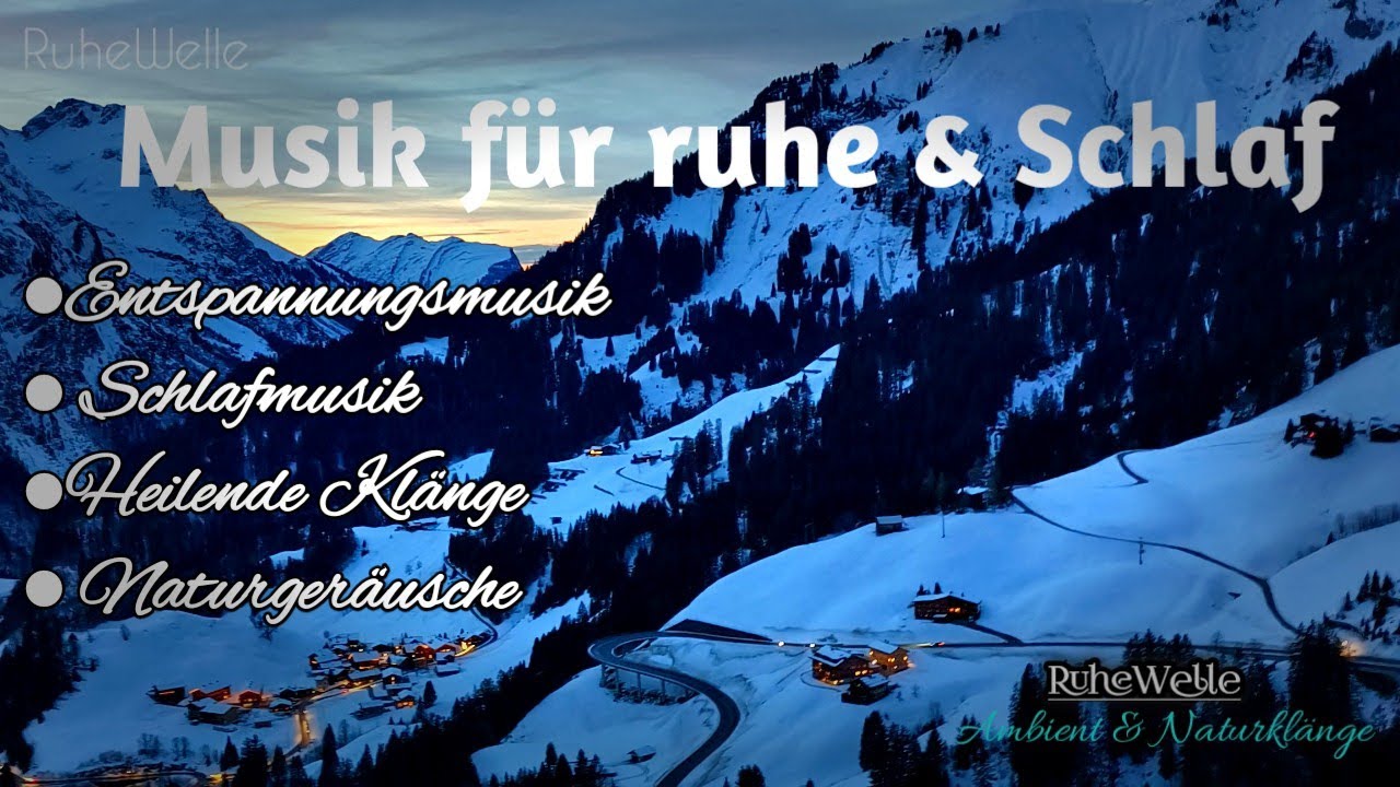 MUSIK FÜR RUHE UND SCHLAF, ENTSPANNUNGSMUSIK, STRESS ABBAUEN,bNaturgeräusche