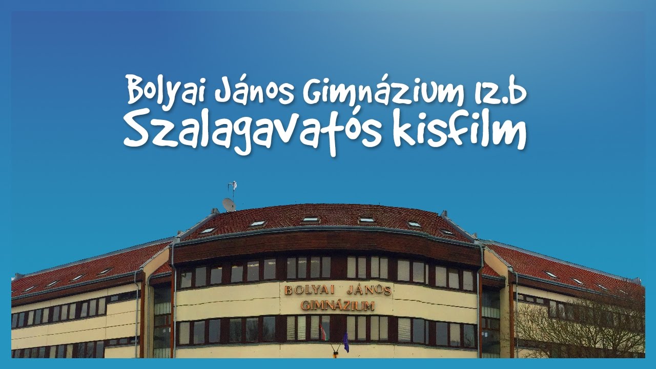 Bolyai János Gimnázium 12.b (2013-2017) - Osztályvideó