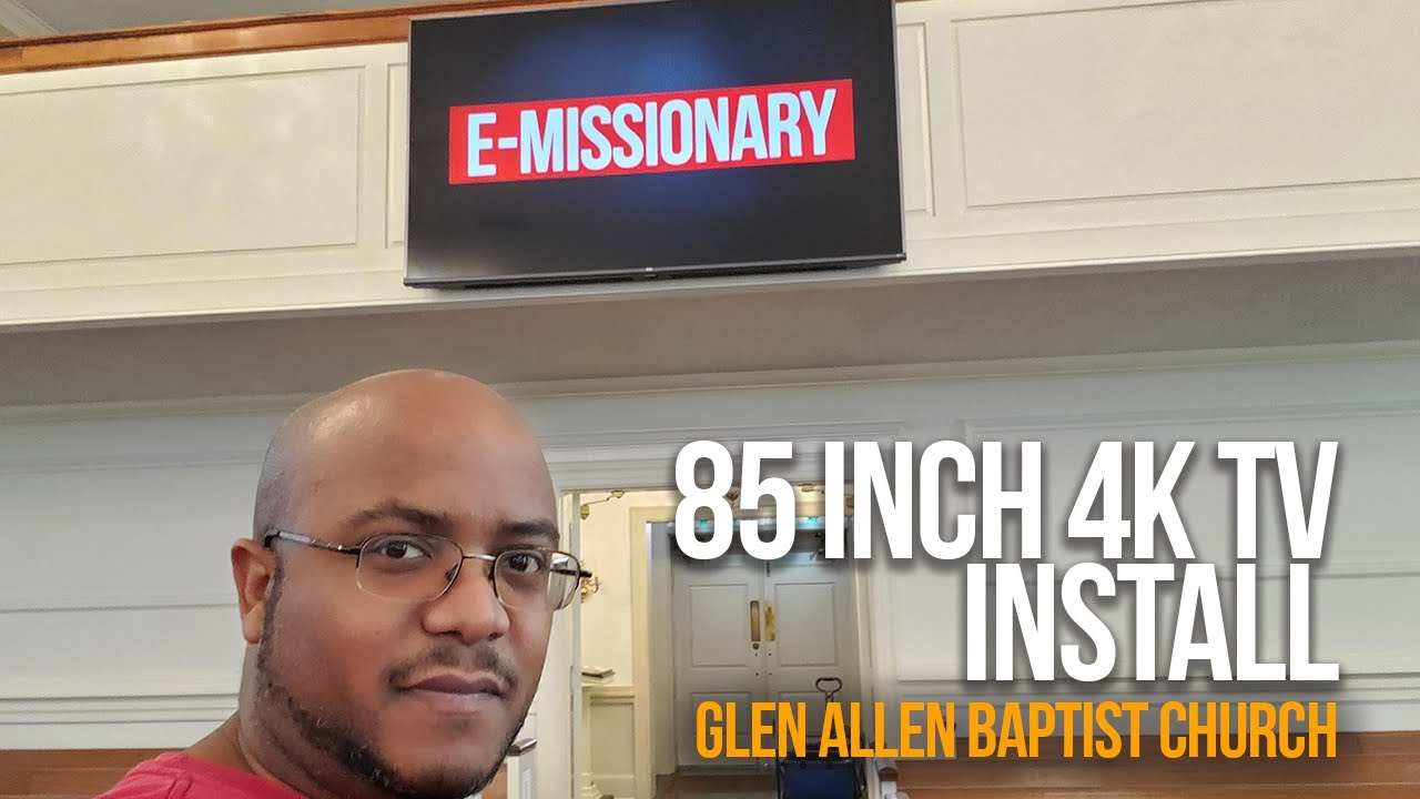 VLOG169 - 85in 4K TV Install | Glen Allen Baptist Church
