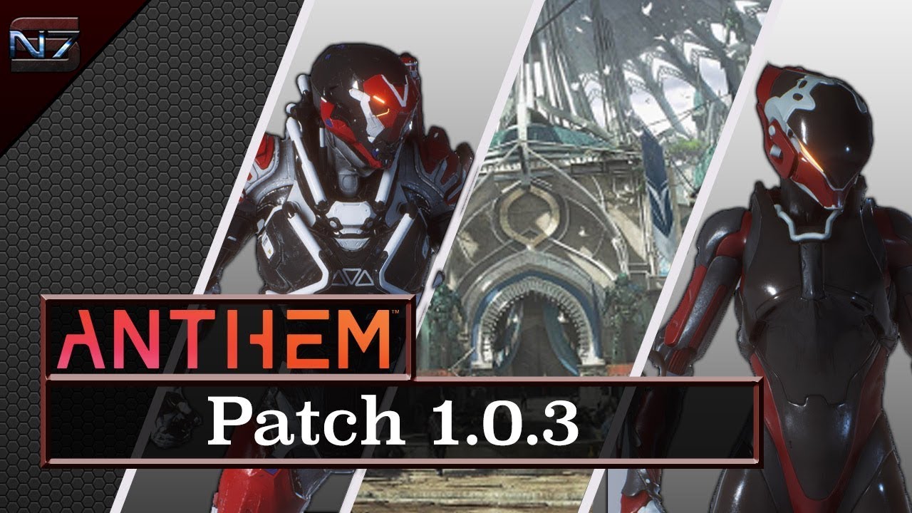 [Anthem] Patch 1.0.3 Highlights