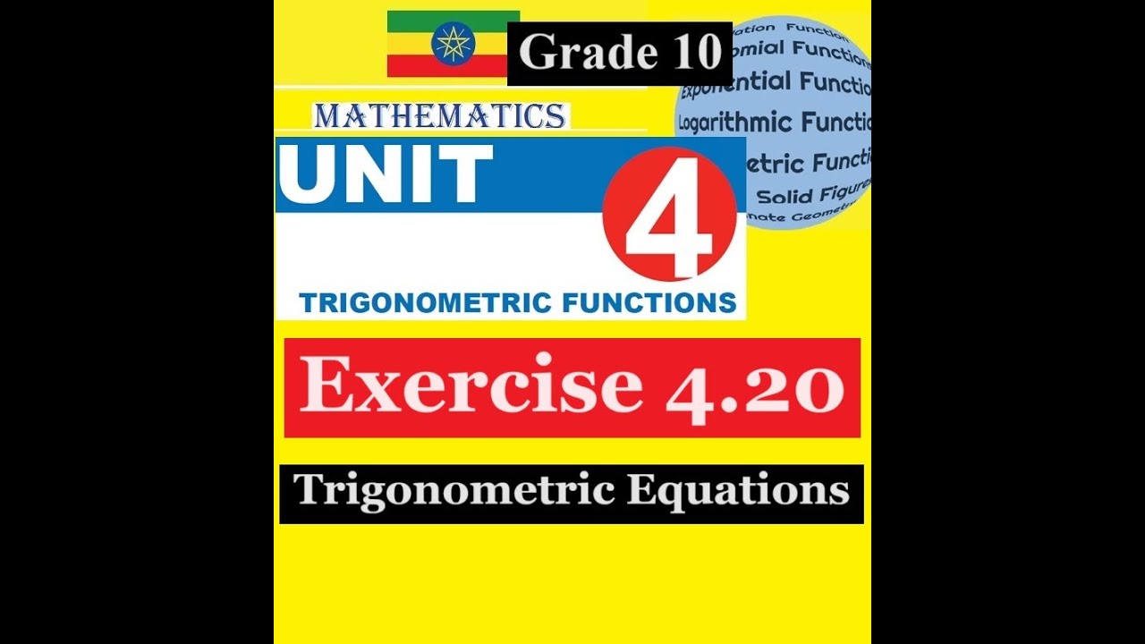 Mathematics Grade 10 Unit 4 Exercise 4.20(Trigonometric Equations)@mathT_21