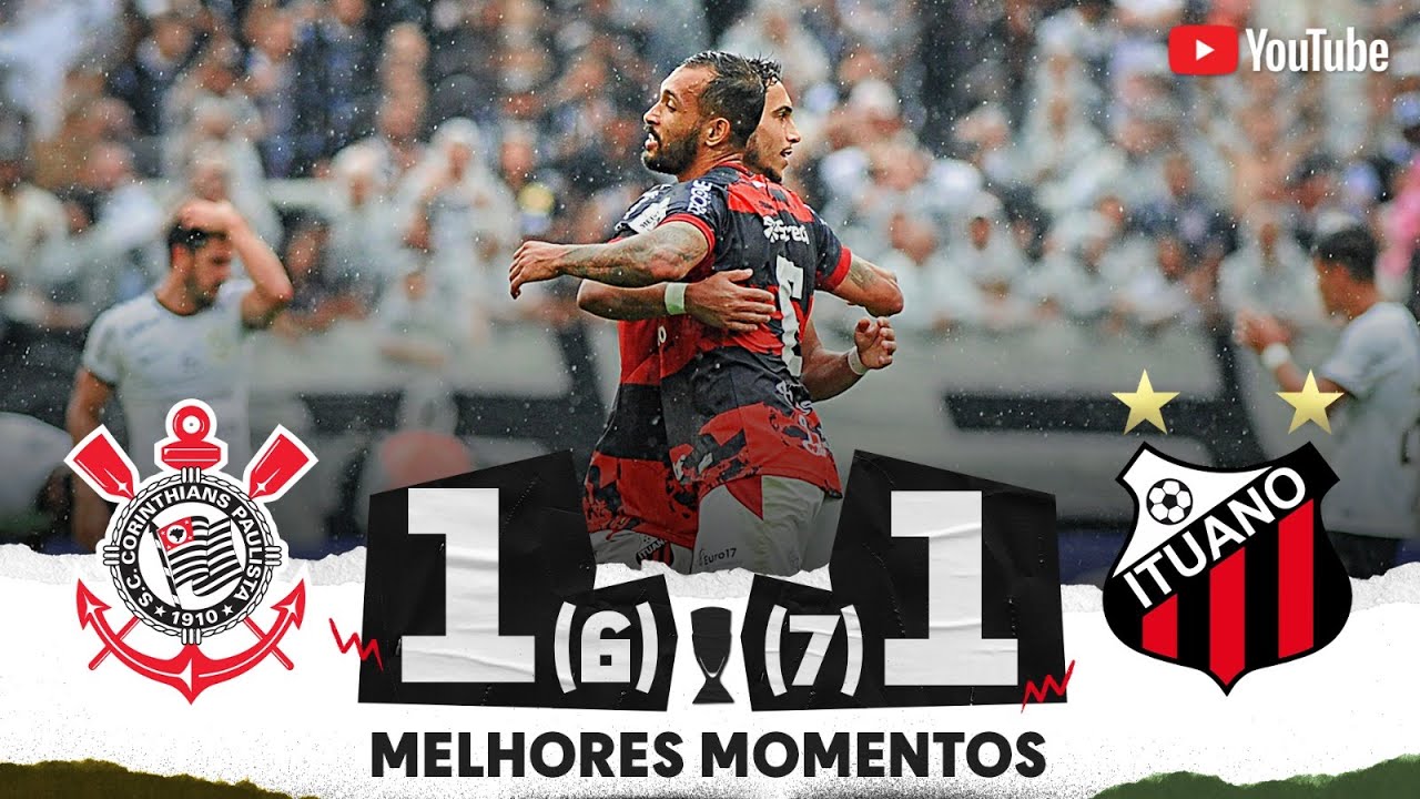 CORINTHIANS 1 (6) X (7) 1 ITUANO | MELHORES MOMENTOS | QUARTAS DE FINAL | PAULISTÃO 2023