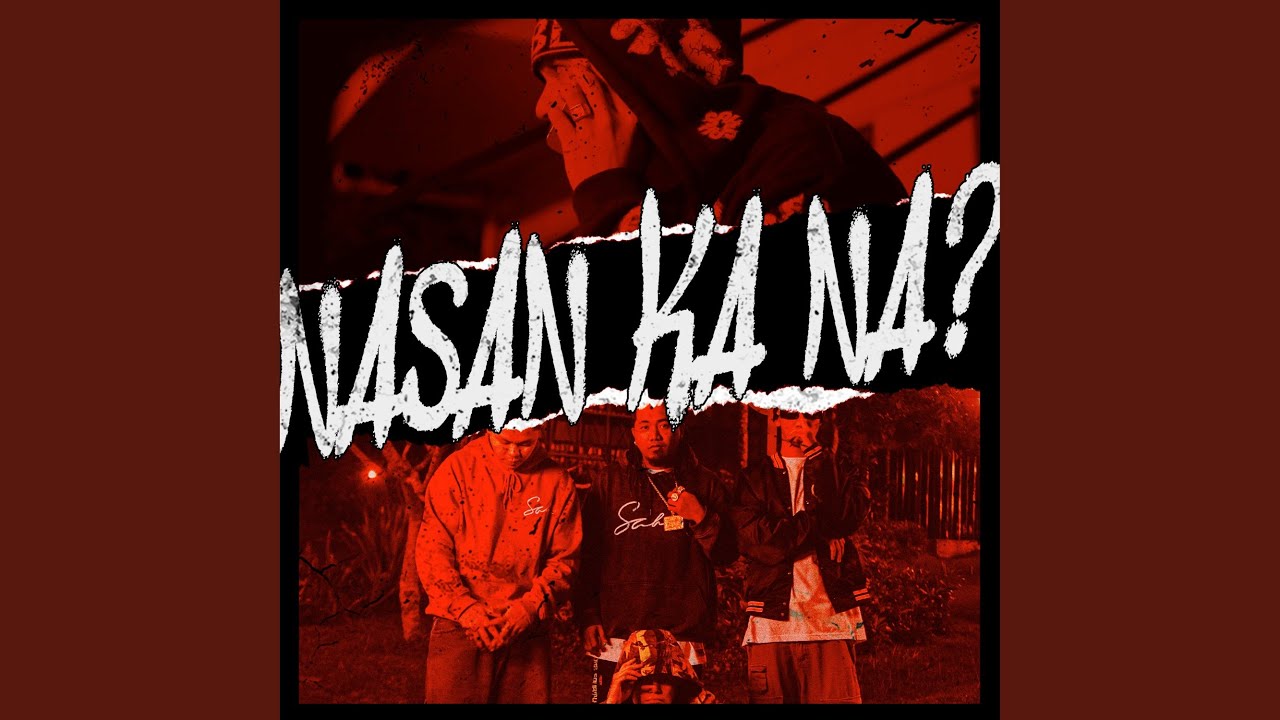 Nasan Ka Na