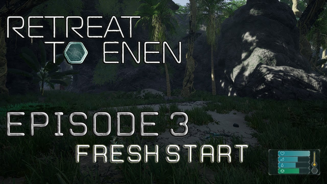 Retreat To Enen - Ep - 3 - Fresh Start Series