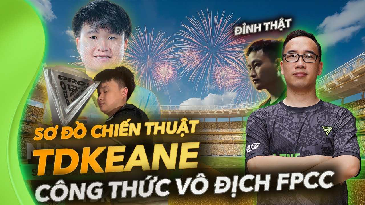 Sơ đồ v&ocirc; địch FPCC của 'GOAT' TDKeane - C&ocirc;ng ngon, thủ 1v1 qu&aacute; chắc | Chiến Thuật FC Online