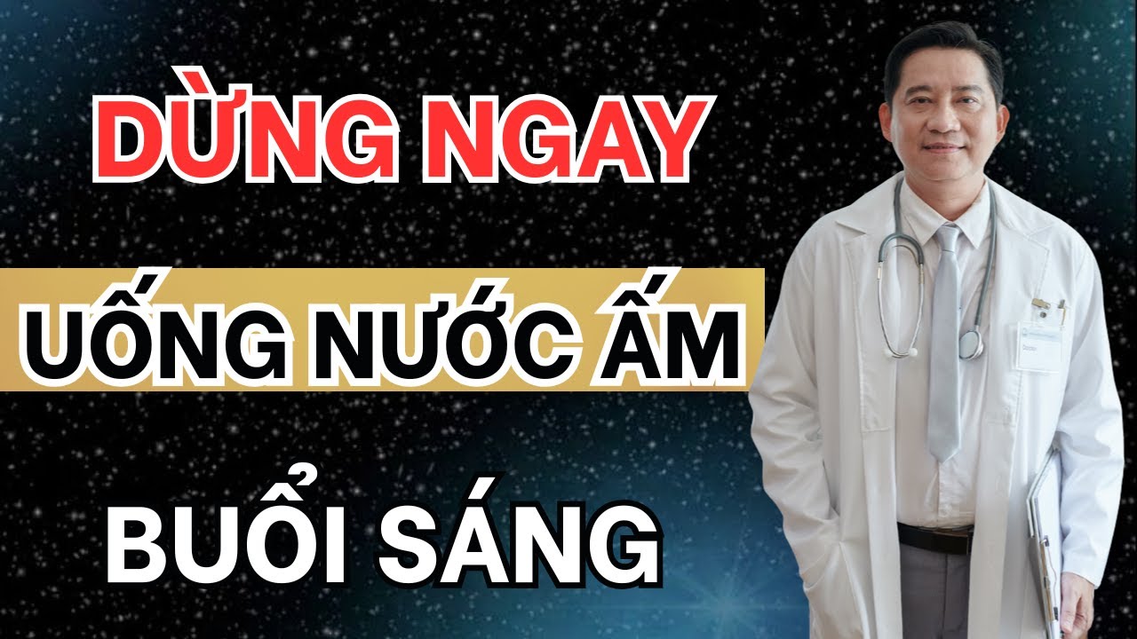 Dừng Ngay 3 Kiểu Uống Nước Ấm Buổi Sáng 