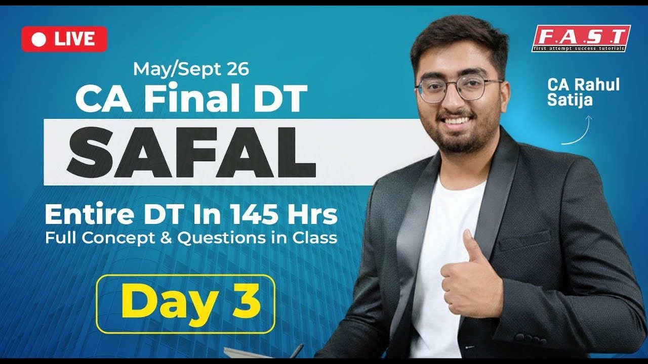 CA FINAL DT MAY-26 BATCH SAFAL LECTURE-3 LIVE | TARGET 75+ | CA Rahul Satija