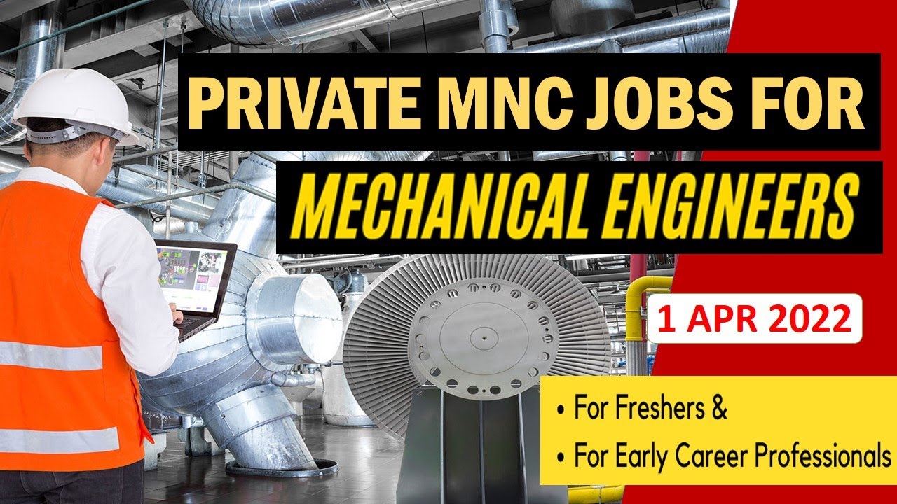 Mechanical jobs | FRESHERS JOB | 1.4.2022 | For EARLY CAREER | Mechanical engineering jobs | MNC job