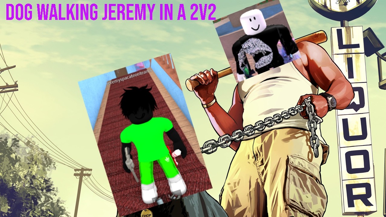 Dog Walking ina 2v2 bet with @Ego_era21 vs @jeremyspacateonteams and @leorobloxgamer_yt
