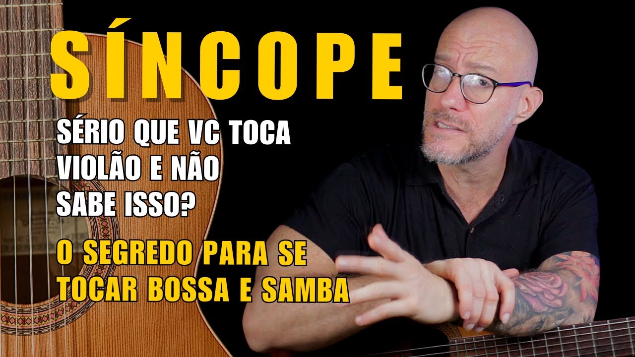 || S Í N C O P E || O segredo para se tocar bossa nova e samba como um profissional