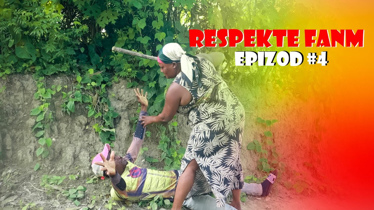RESPEKTE FANM EPIZOD#4