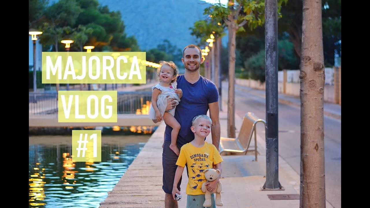 OUR HOLIDAY TO ALCUDIA, MAJORCA #1 - FAMILY TRAVEL VLOG
