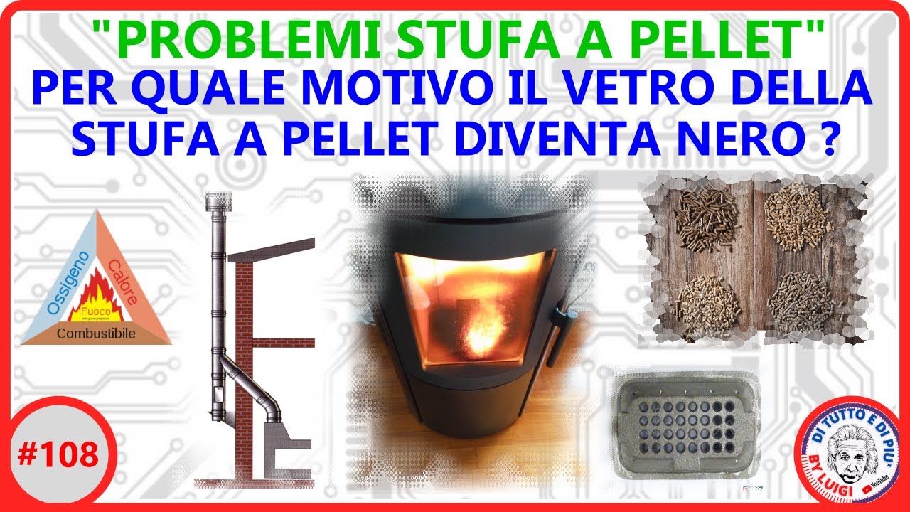 #108 - Per quale motivo il vetro della stufa a pellet diventa nero ? (Probabili cause e soluzioni)
