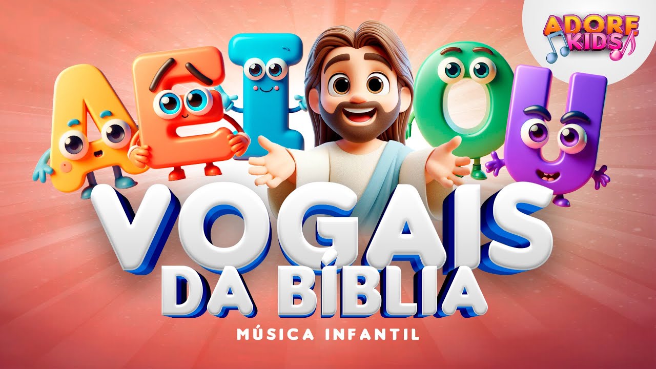 Vogais da B&iacute;blia | M&uacute;sica Gospel Infantil