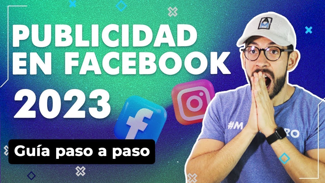 Cómo hacer PUBLICIDAD en FACEBOOK Ads 🔥 2023 [Guía COMPLETA cómo hacer ANUNCIOS en Facebook]