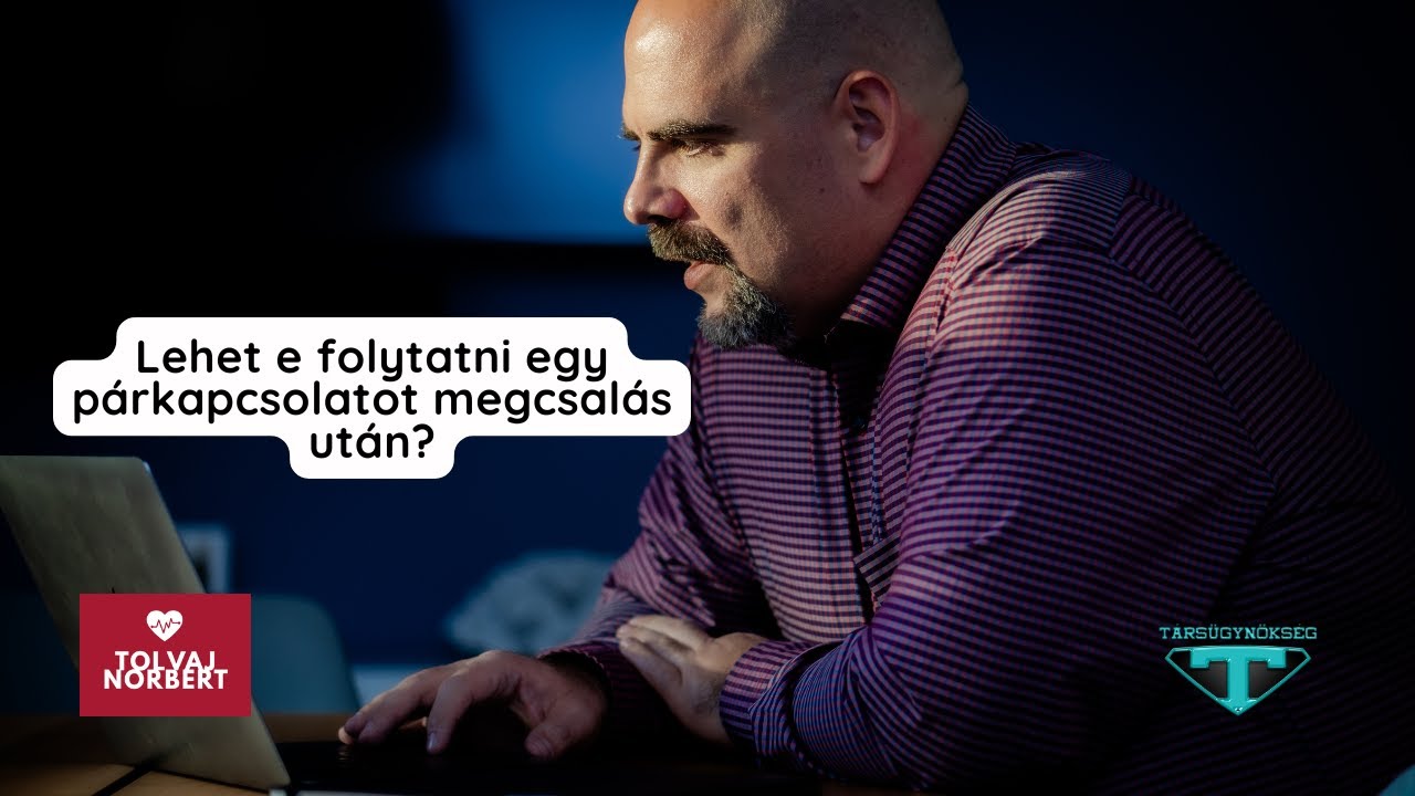 Lehet e folytatni egy párkapcsolatot megcsalás után?