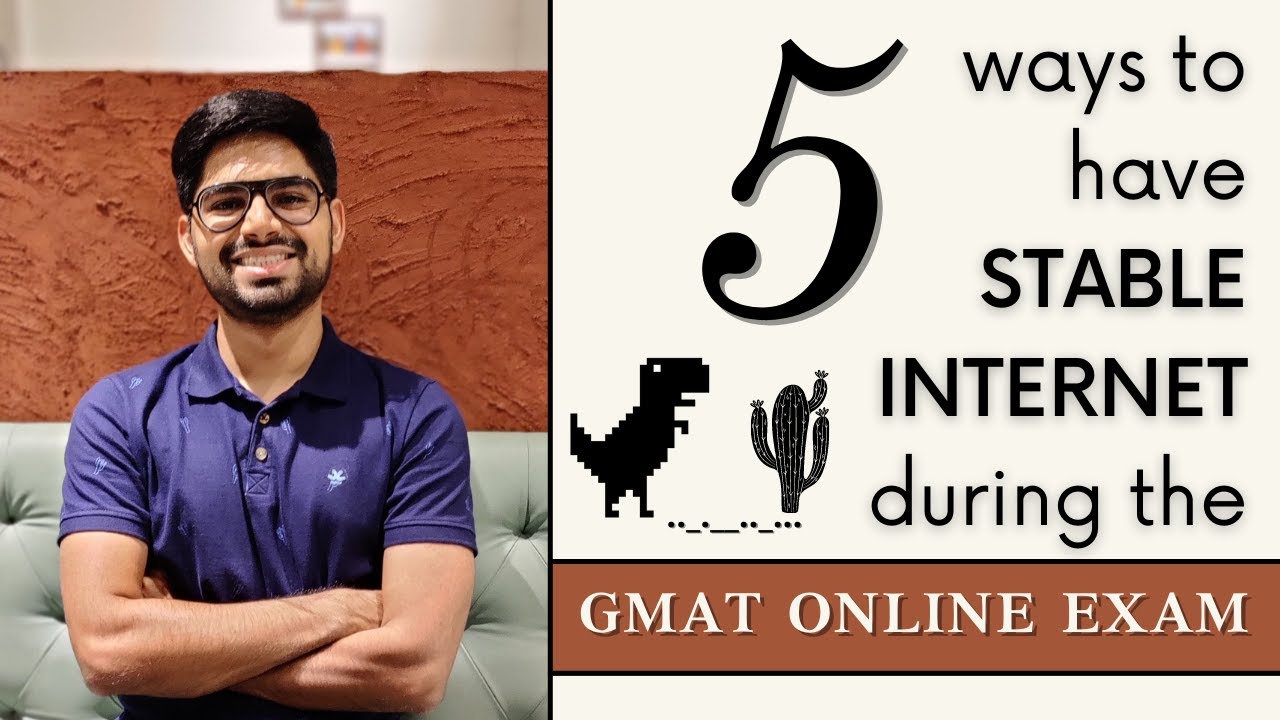 5 ways to ensure Stable Internet for the GMAT Online Exam l Pratik Joshi