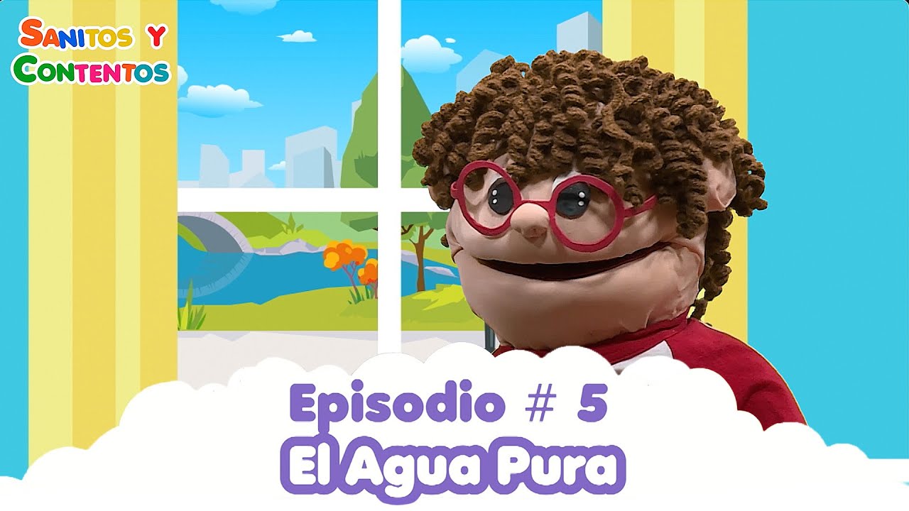 Sanitos y Contentos 05 - El Agua Pura