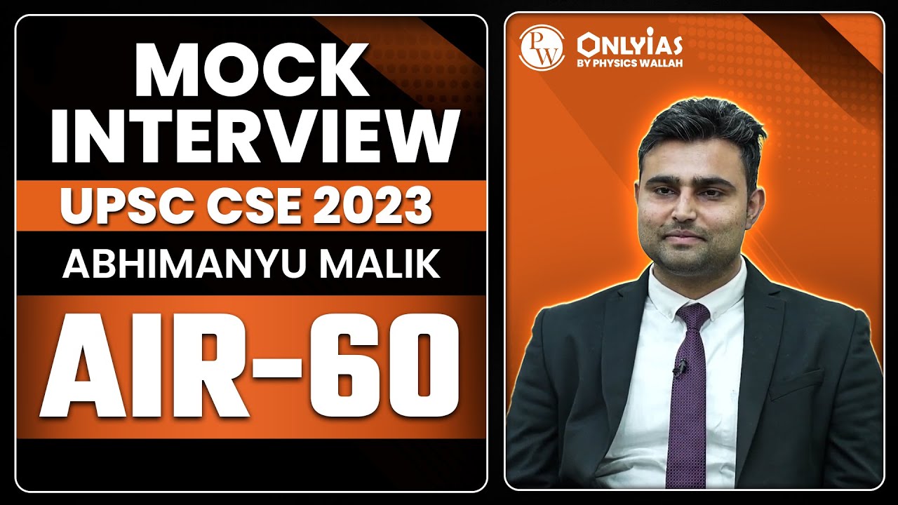 Abhimanyu Malik | AIR 60 | UPSC CSE 2023 Topper Mock Interview | IGP Program | OnlyIAS