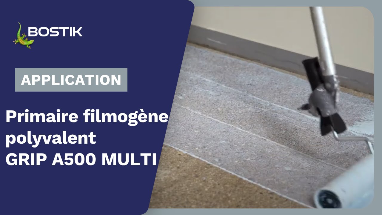GRIP A500 MULTI | Primaire filmogène polyvalent | BOSTIK France