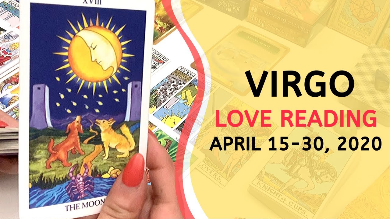VIRGO LOVE ~ True Feelings Revealed ~ April 15-30, 2020 Tarot Reading