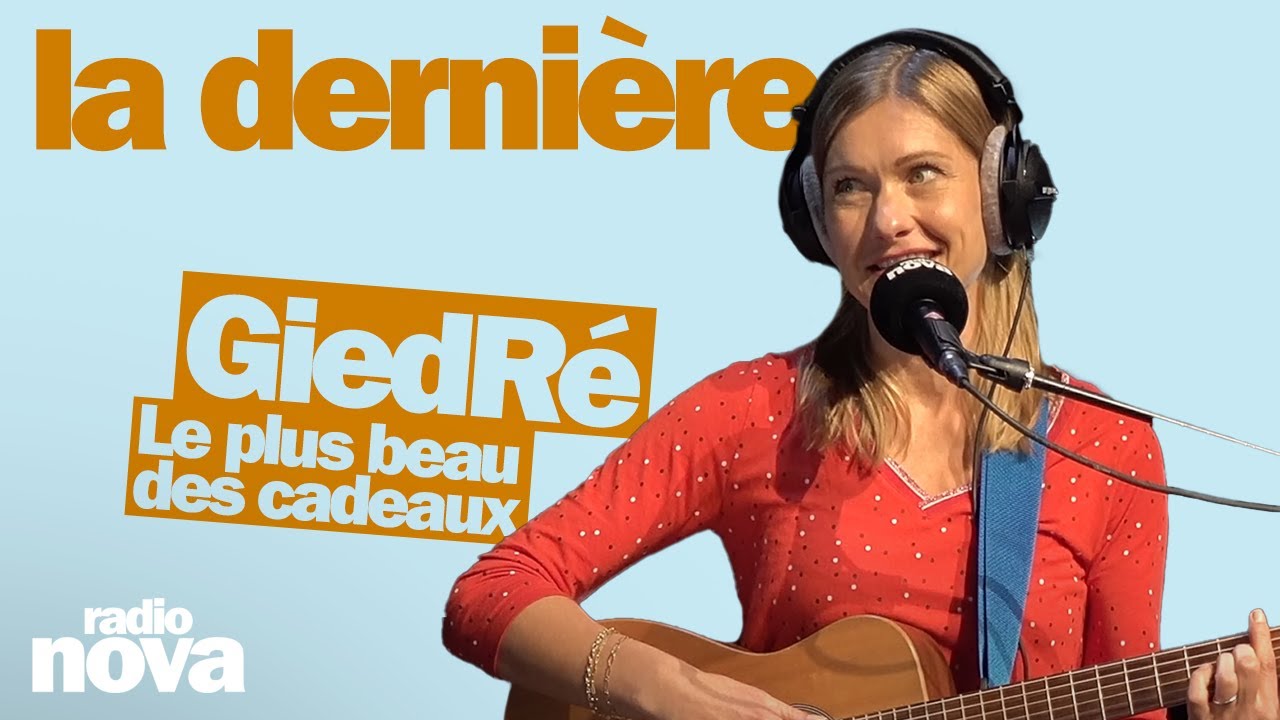 Le plus beau des cadeaux - La chanson de GiedRé dans La dernière