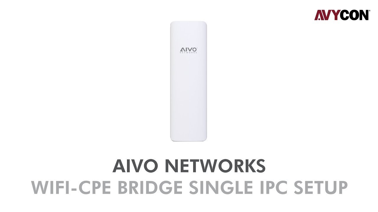 AIVO Networks WiFi CPE Bridge Single Camera Setup with AIVO ANCP3005Q