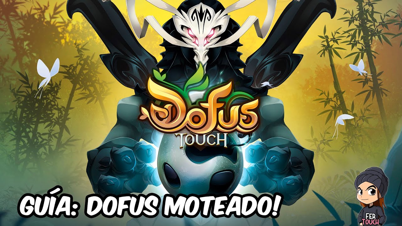 GU&Iacute;A PARA CONSEGUIR EL DOFUS MOTEADO! (DOFUS TOUCH)