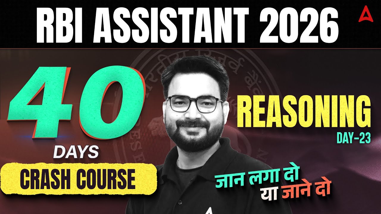 RBI Assistant Reasoning | RBI Assistant 2026 | 40 Days Reasoning Crash Course | Day 23 By Saurav Sir