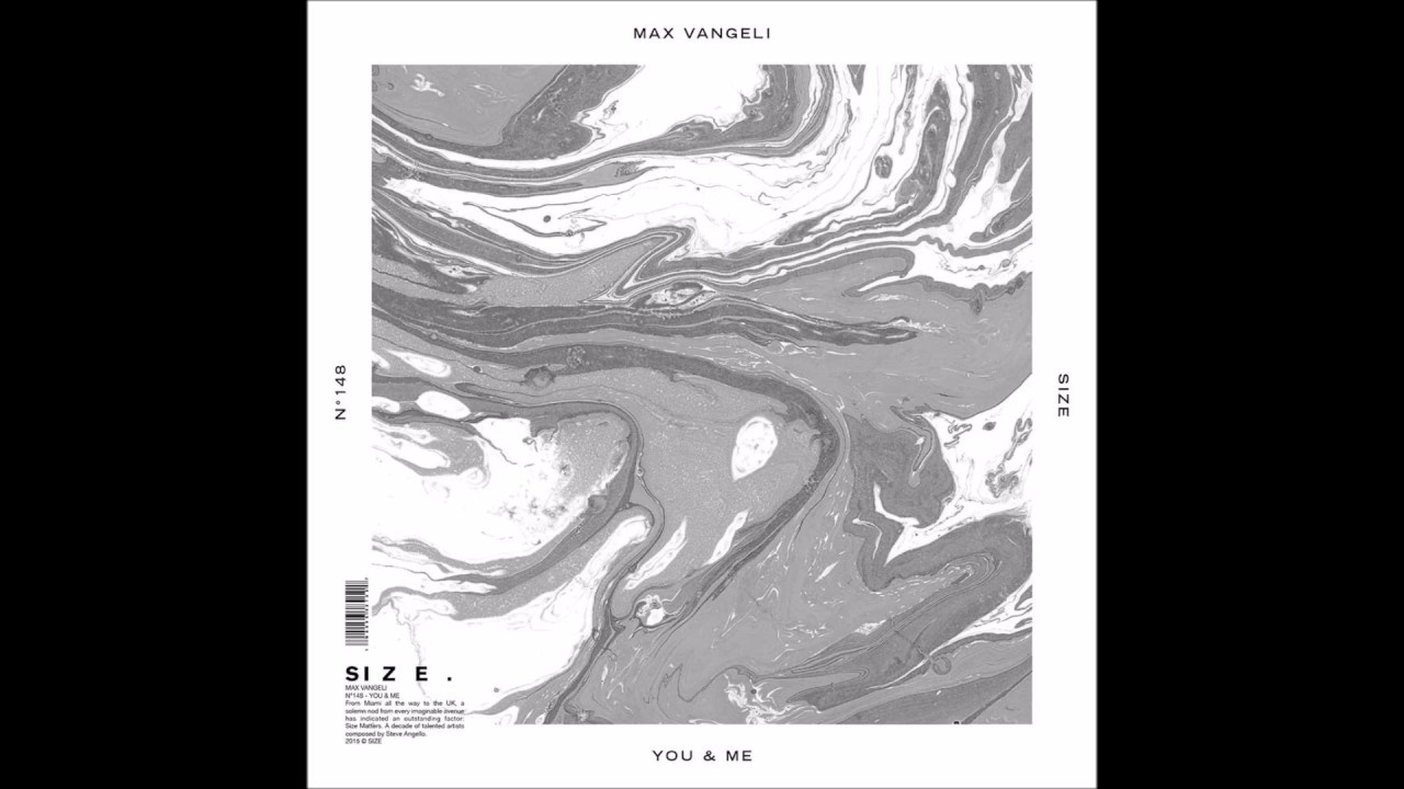 Max Vangeli - You & Me (Max Edit)