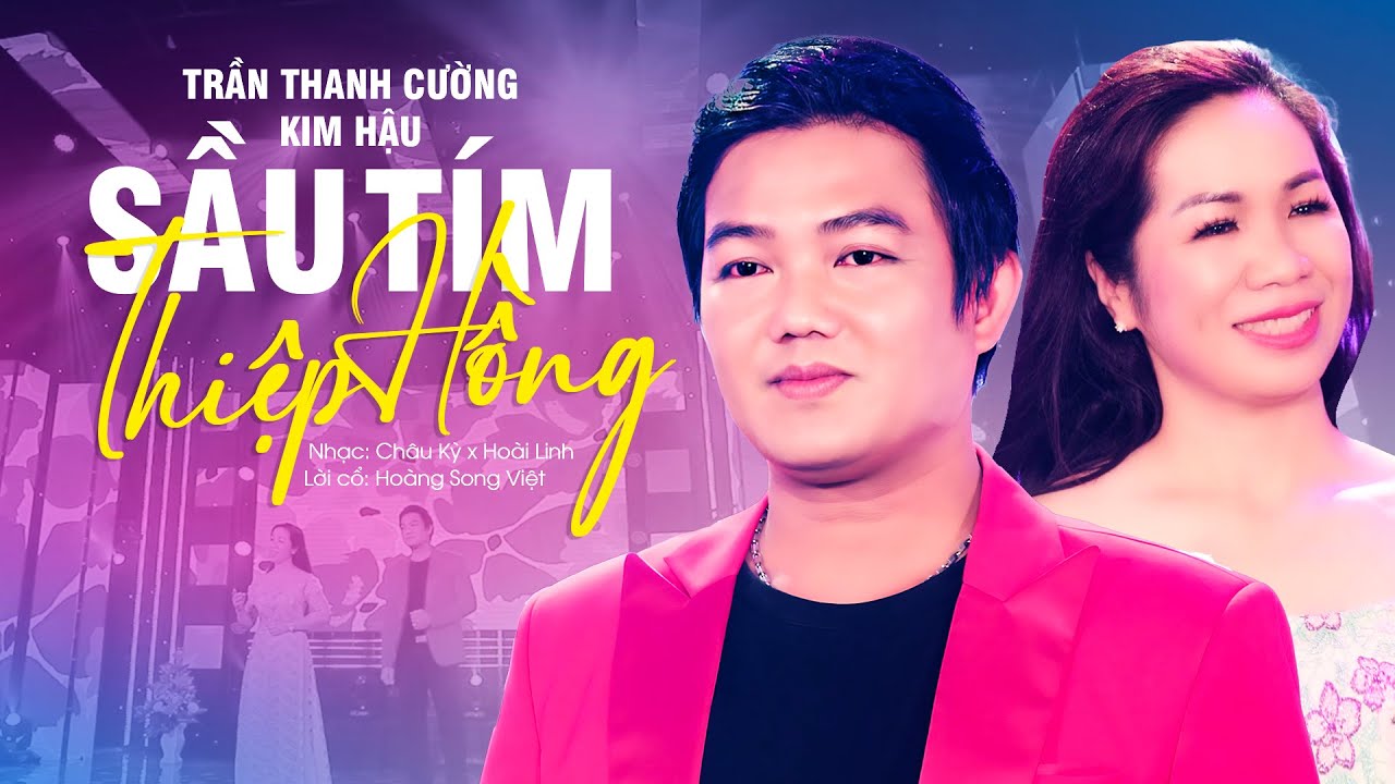 Tân Cổ Tình Yêu 2023 Hơi Dài Hay Nhức Nhối | Sầu Tím Thiệp Hồng - Trần Thanh Cường x Kim Hậu