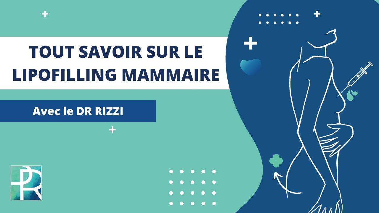Tout savoir sur le lipofilling mammaire | Un chirurgien vous répond ! - 2022